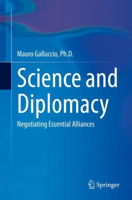 Science and Diplomacy - Negotiating Essential Alliances