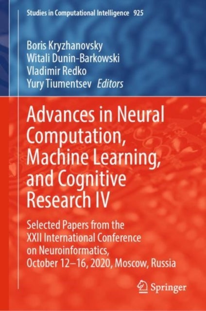 Advances in Neural Computation, Machine Learning, and Cognitive Research IV - Selected Papers from the XXII International Conference on Neuroinformatics, October 12-16, 2020, Moscow, Russia