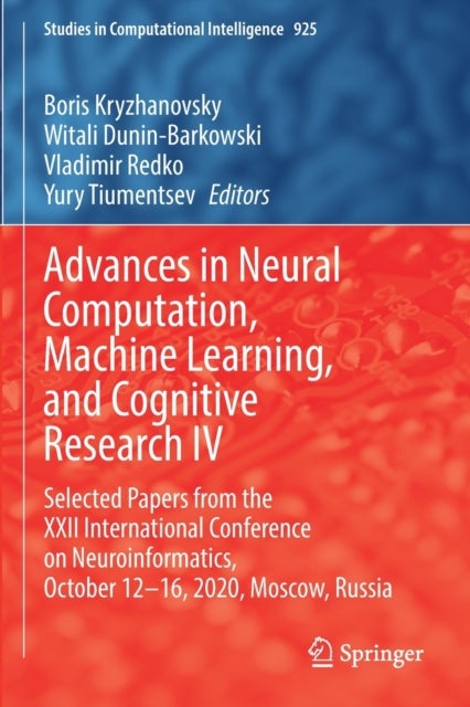 Advances in Neural Computation, Machine Learning, and Cognitive Research IV - Selected Papers from the XXII International Conference on Neuroinformatics, October 12-16, 2020, Moscow, Russia