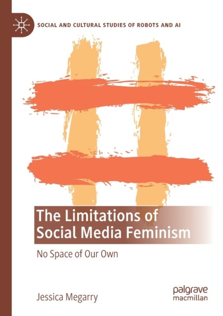 The Limitations of Social Media Feminism - No Space of Our Own