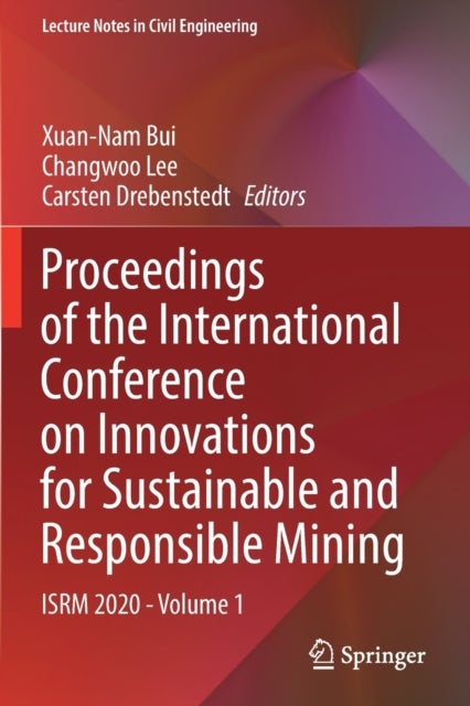 Proceedings of the International Conference on Innovations for Sustainable and Responsible Mining - ISRM 2020 - Volume 1