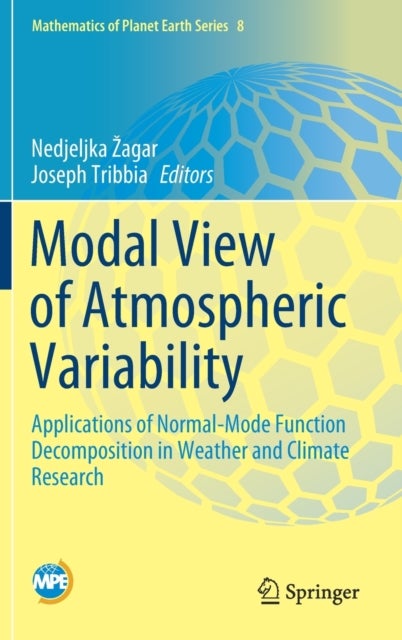 Modal View of Atmospheric Variability - Applications of Normal-Mode Function Decomposition in Weather and Climate Research