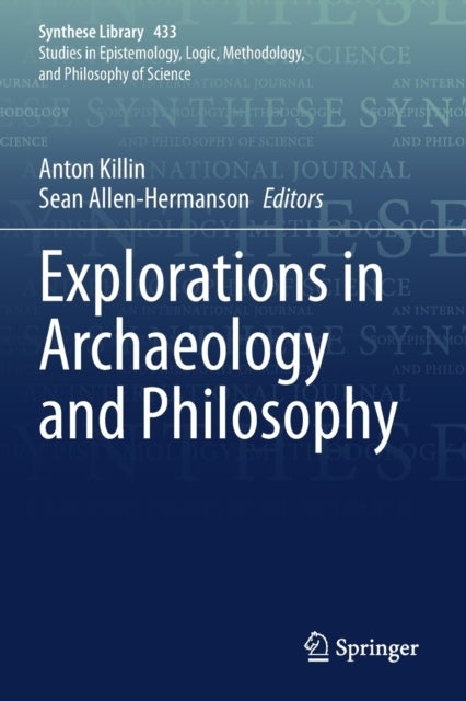 Explorations in Archaeology and Philosophy