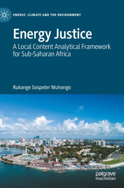 Energy Justice - A Local Content Analytical Framework for Sub-Saharan Africa