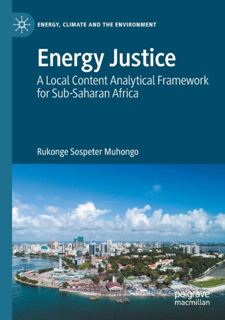 Energy Justice - A Local Content Analytical Framework for Sub-Saharan Africa