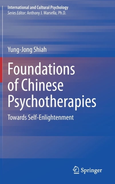 Foundations of Chinese Psychotherapies - Towards Self-Enlightenment