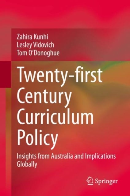 Twenty-first Century Curriculum Policy - Insights from Australia and Implications Globally
