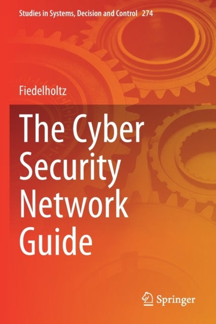 The Cyber Security Network Guide