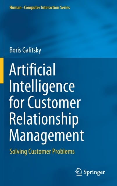 Artificial Intelligence for Customer Relationship Management - Solving Customer Problems
