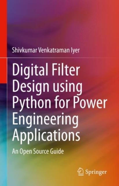 Digital Filter Design using Python for Power Engineering Applications - An Open Source Guide