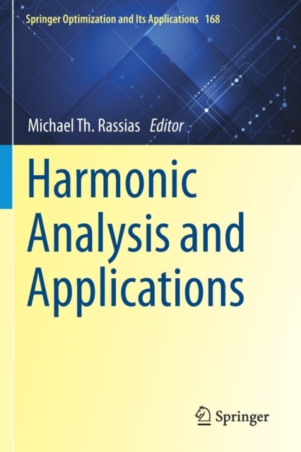 Harmonic Analysis and Applications