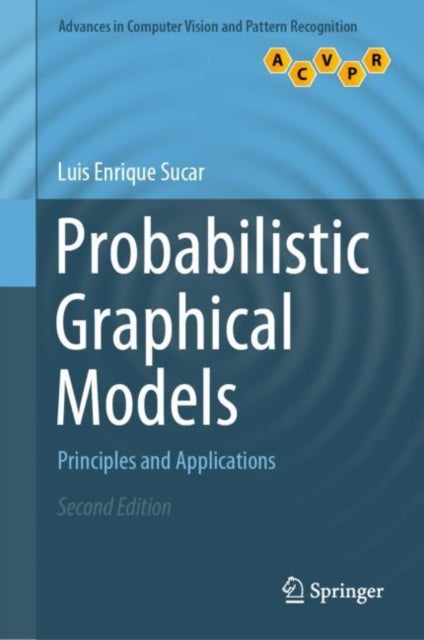 Probabilistic Graphical Models - Principles and Applications