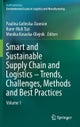 Smart and Sustainable Supply Chain and Logistics – Trends, Challenges, Methods and Best Practices