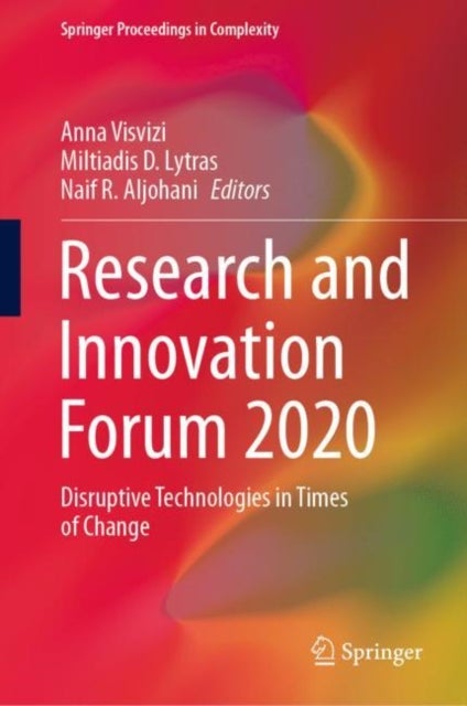 Research and Innovation Forum 2020 - Disruptive Technologies in Times of Change