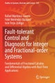 Fault-tolerant Control and Diagnosis for Integer and Fractional-order Systems