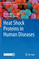 Heat Shock Proteins in Human Diseases