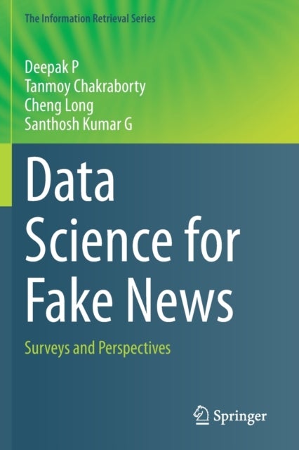 Data Science for Fake News - Surveys and Perspectives