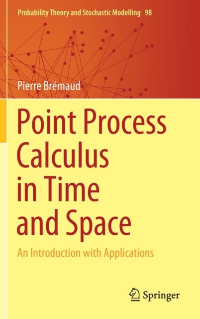 Point Process Calculus in Time and Space - An Introduction with Applications