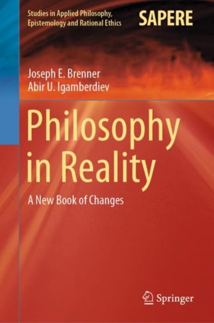Philosophy in Reality - A New Book of Changes