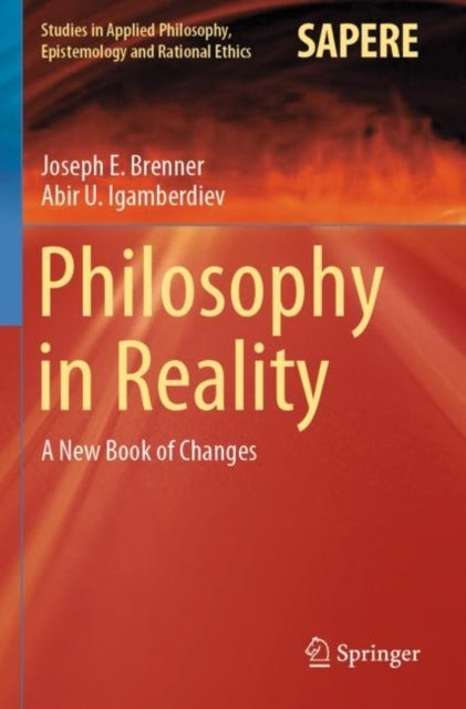 Philosophy in Reality - A New Book of Changes
