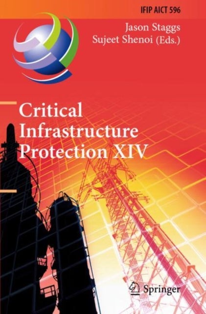 Critical Infrastructure Protection XIV - 14th IFIP WG 11.10 International Conference, ICCIP 2020, Arlington, VA, USA, March 16–17, 2020, Revised Selected Papers
