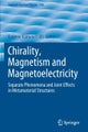 Chirality, Magnetism and Magnetoelectricity