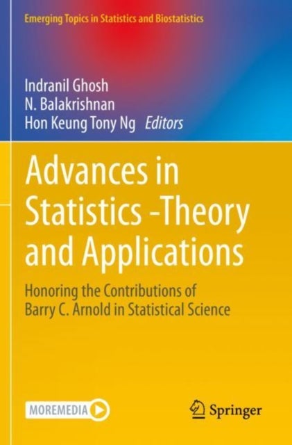 Advances in Statistics - Theory and Applications - Honoring the Contributions of Barry C. Arnold in Statistical Science