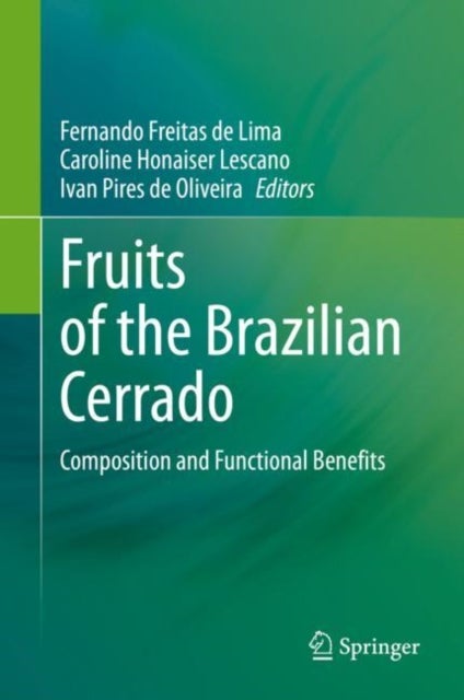 Fruits of the Brazilian Cerrado - Composition and Functional Benefits
