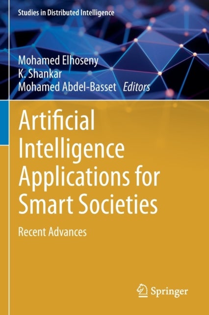 Artificial Intelligence Applications for Smart Societies - Recent Advances