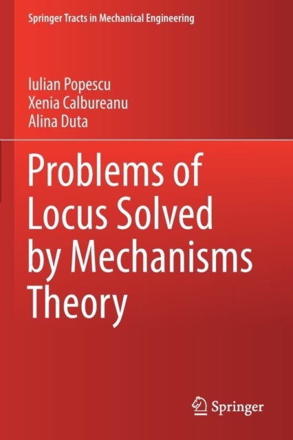 Problems of Locus Solved by Mechanisms Theory