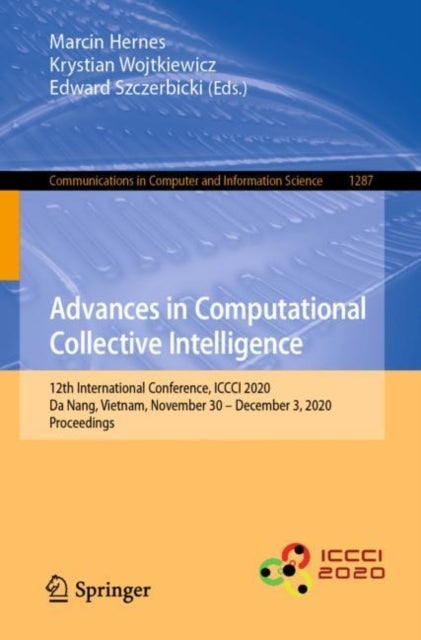 Advances in Computational Collective Intelligence - 12th International Conference, ICCCI 2020, Da Nang, Vietnam, November 30 – December 3, 2020, Proceedings