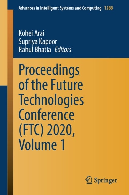 Proceedings of the Future Technologies Conference (FTC) 2020, Volume 1