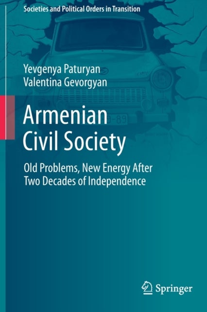 Armenian Civil Society - Old Problems, New Energy After Two Decades of Independence
