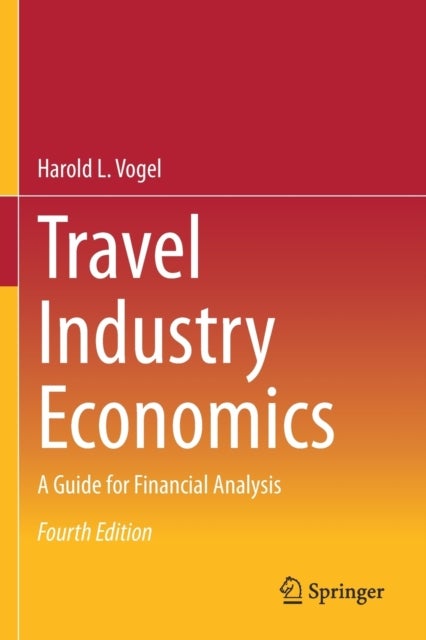 Travel Industry Economics - A Guide for Financial Analysis