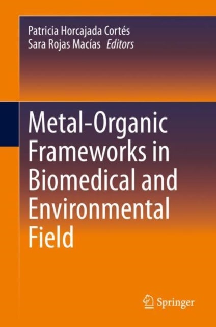 Metal-Organic Frameworks in Biomedical and Environmental Field