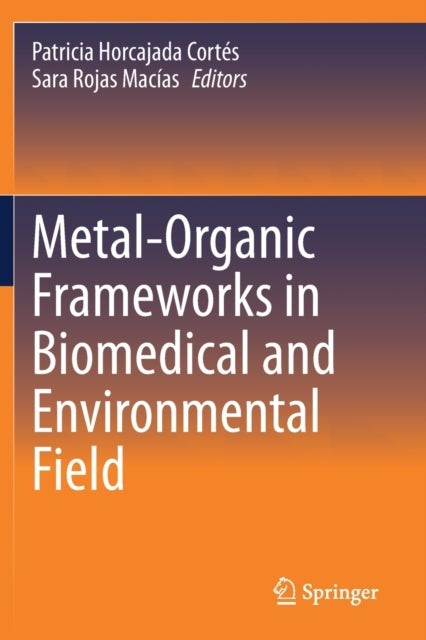 Metal-Organic Frameworks in Biomedical and Environmental Field