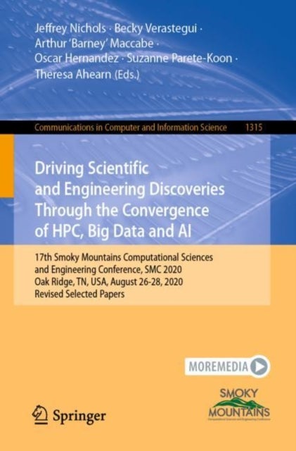 Driving Scientific and Engineering Discoveries Through the Convergence of HPC, Big Data and AI - 17th Smoky Mountains Computational Sciences and Engineering Conference, SMC 2020, Oak Ridge, TN, USA, August 26-28, 2020, Revised Selected Papers