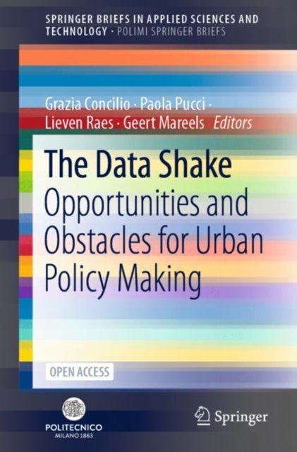 The Data Shake - Opportunities and Obstacles for Urban Policy Making
