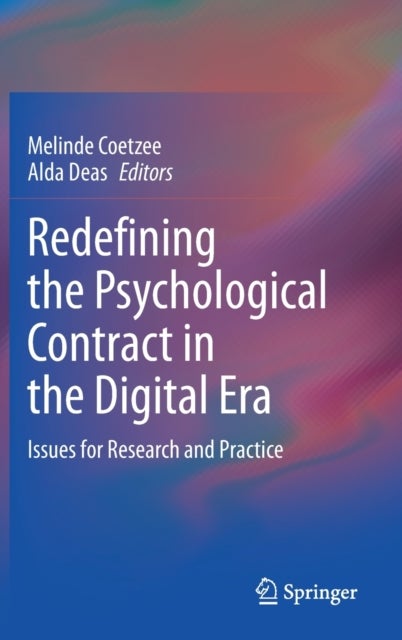 Redefining the Psychological Contract in the Digital Era - Issues for Research and Practice