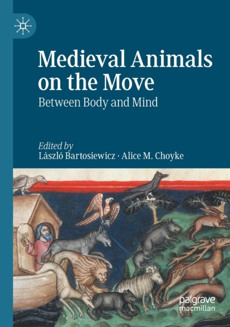 Medieval Animals on the Move - Between Body and Mind