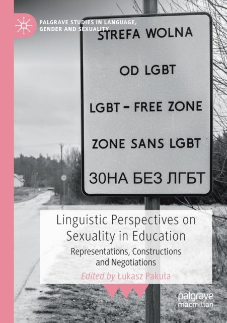Linguistic Perspectives on Sexuality in Education - Representations, Constructions and Negotiations