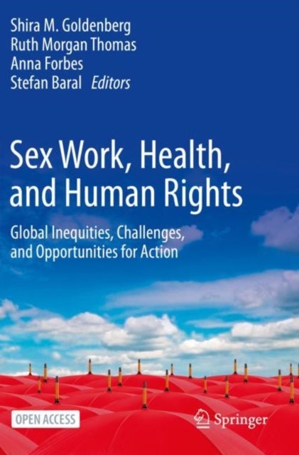 Sex Work, Health, and Human Rights - Global Inequities, Challenges, and Opportunities for Action
