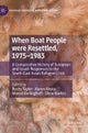 When Boat People were Resettled, 1975–1983