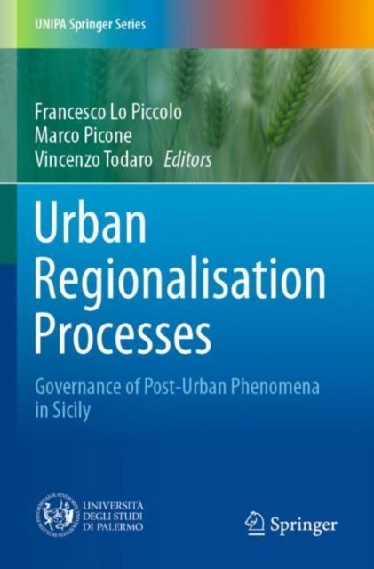 Urban Regionalisation Processes - Governance of Post-Urban Phenomena in Sicily