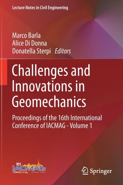 Challenges and Innovations in Geomechanics - Proceedings of the 16th International Conference of IACMAG - Volume 1