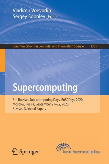 Supercomputing - 6th Russian Supercomputing Days, RuSCDays 2020, Moscow, Russia, September 21–22, 2020, Revised Selected Papers