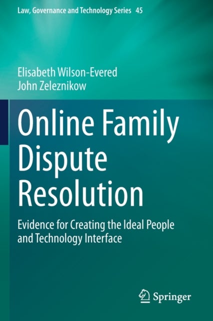 Online Family Dispute Resolution - Evidence for Creating the Ideal People and Technology Interface