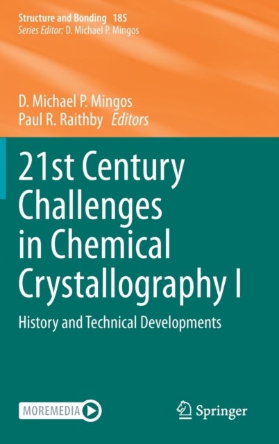 21st Century Challenges in Chemical Crystallography I - History and Technical Developments