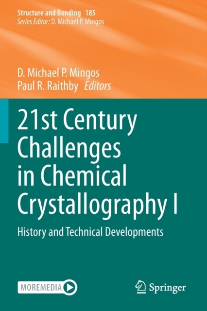 21st Century Challenges in Chemical Crystallography I - History and Technical Developments