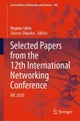 Selected Papers from the 12th International Networking Conference